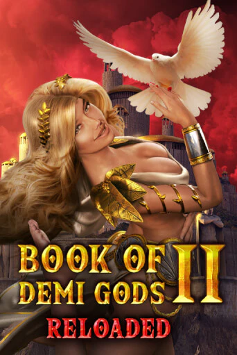 Book Of Demi Gods II Reloaded играть онлайн | Казино ПокерДом без регистрации