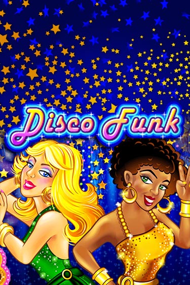 Disco Funk играть онлайн | Казино ПокерДом без регистрации