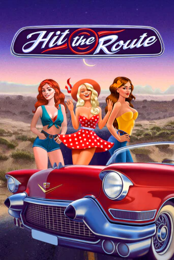 Hit the Route играть онлайн | Казино ПокерДом без регистрации