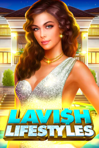 Lavish Lifestyles играть онлайн | Казино ПокерДом без регистрации