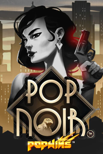 PopNoir играть онлайн | Казино ПокерДом без регистрации