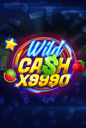Wild Cash x9990 играть онлайн | Казино ПокерДом без регистрации