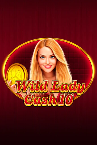 Wild Lady Cash 10 играть онлайн | Казино ПокерДом без регистрации