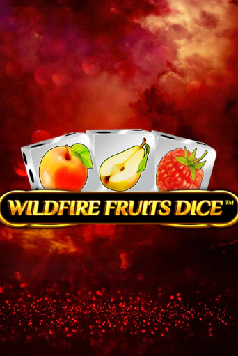 Wildfire Fruits Dice играть онлайн | Казино ПокерДом без регистрации