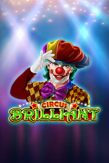 Circus Brilliant играть онлайн | Казино ПокерДом без регистрации